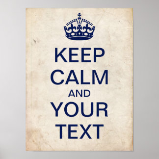 Create Your Own "Keep Calm" Poster (dark blue)