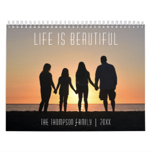 Create Your Own Life is Beautiful Family Photos Calendar