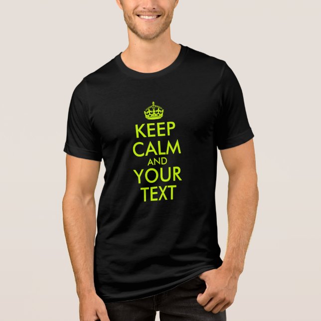 Create Your Own Lime Keep Calm Tri-Blend Shirt (Front)