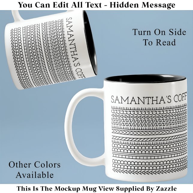 Create Your Own Long Hidden Message 148BW Novelty Two-Tone Coffee Mug (Creator Uploaded)