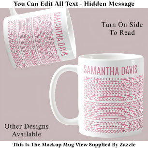 Create Your Own Long Hidden Message & Name 151PW  Coffee Mug