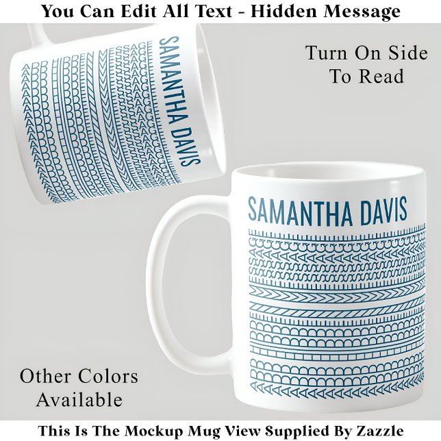 Create Your Own Long Hidden Message & Name 151TW  Coffee Mug (Creator Uploaded)