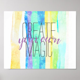 create your own magic quote on watercolor stripes poster