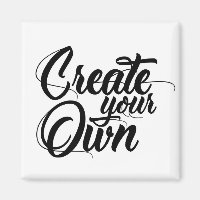 Create your own