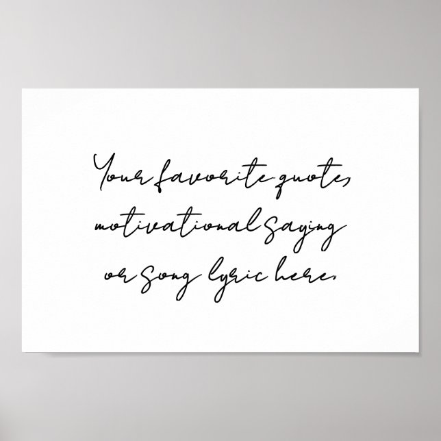 Create Your Own Modern Minimalist Script Quote Poster (Front)