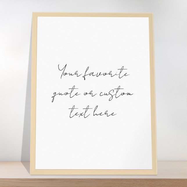 Create Your Own Modern Minimalist Script Quote Poster (Creator Uploaded)