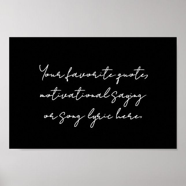 Create Your Own Modern Minimalist Script Quote Poster (Front)