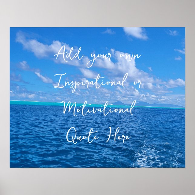 Create Your Own Motivational Inspirational Ocean  Poster (Front)