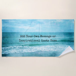 Create Your Own Motivational Inspirational Quote Beach Towel