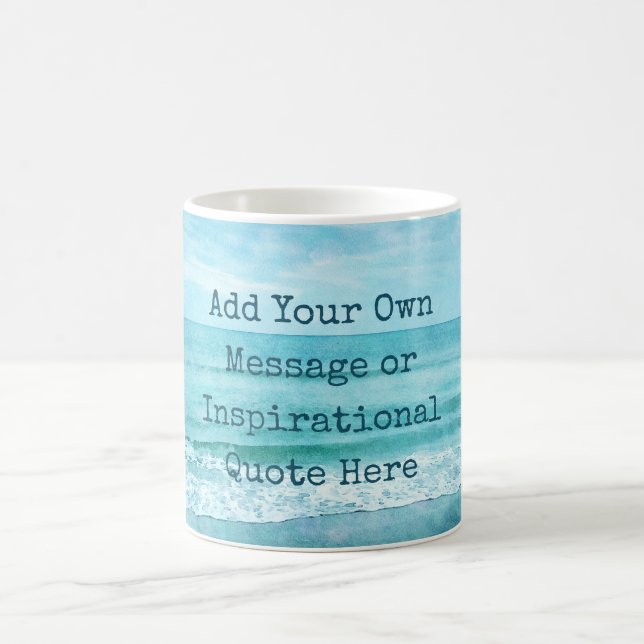 Create Your Own Motivational Inspirational Quote Coffee Mug (Center)