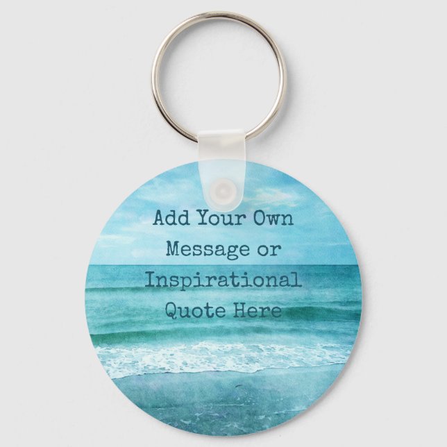 Create Your Own Motivational Inspirational Quote Key Ring (Front)
