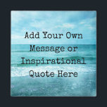 Create Your Own Motivational Inspirational Quote Magnet<br><div class="desc">Personalized Motivational Inspirational Quotes. Create your own motivational quote or custom inspirational message! Use our beach decor, nautical, and coastal artwork templates to further customize and make your own great gifts. You can add a personal message, favorite quote, names, text, monograms, lyrics - you name it! Click "customize further" to...</div>