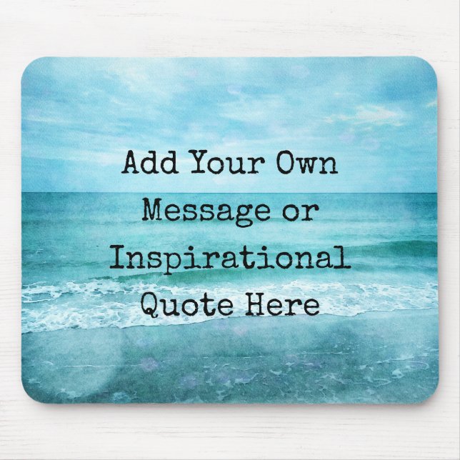 Create Your Own Motivational Inspirational Quote Mouse Mat (Front)