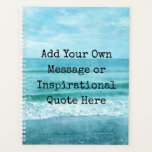 Create Your Own Motivational Inspirational Quote Planner<br><div class="desc">Personalised Motivational Inspirational Quotes. Create your own motivational quote or custom inspirational message! Use our beach decor, nautical, and coastal artwork templates to further customise and make your own great gifts. You can add a personal message, favourite quote, names, text, monograms, lyrics - you name it! Click "customise further" to...</div>