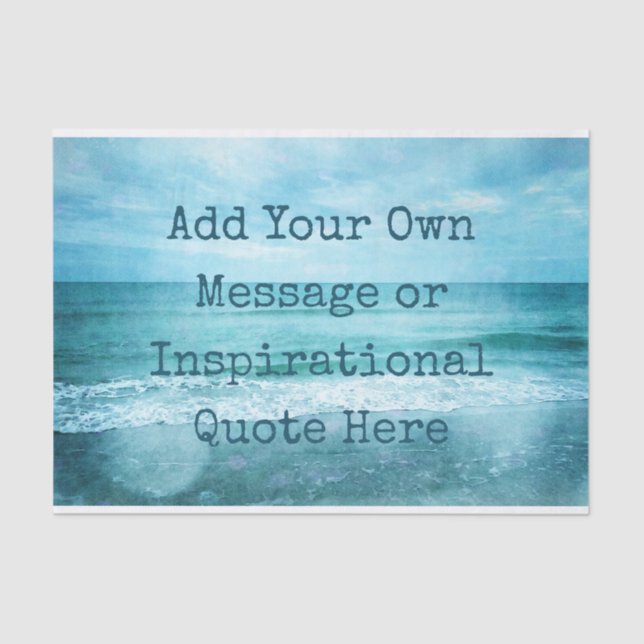 Create Your Own Motivational Inspirational Quote Tissue Paper (Front)