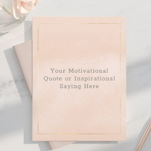 Create Your Own Motivational Quote Blush Pink Gold Postcard