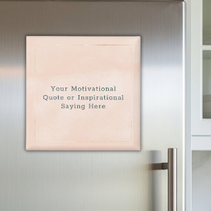 Create Your Own Motivational Quote Pink Gold  Magnet
