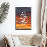 Create Your Own Motivational Quote Poster<br><div class="desc">Create your own custom quote poster wall art. Personalise this poster print with your motivational quote featuring modern minimalist typography and sunset sky landscape.</div>