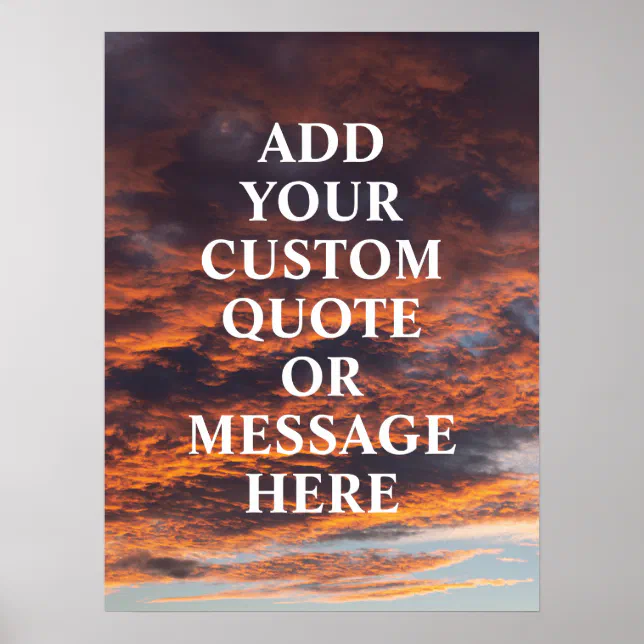 Creating Quotes Poster Create your own motivational quote poster | Zazzle