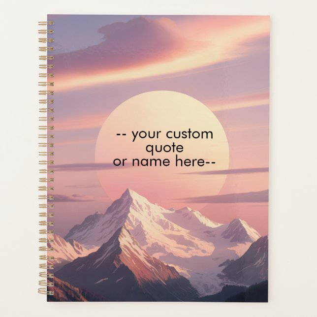 Create Your Own Motivational Quote-Sunset Mountain Planner (Front)