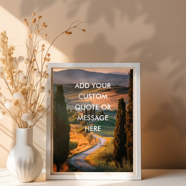 Create Your Own Motivational - Tuscany Landscape Poster (Create Your Own Motivational - Tuscany Landscape Poster)