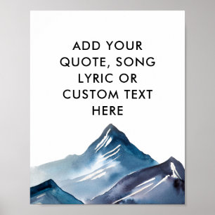 Create Your Own Mountain Custom Quote poster