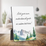 Create Your Own Mountain Quote Plaque<br><div class="desc">Create your own personalised quote plaque featuring a watercolor mountain landscape illustration. Simply add your favourite motivational quote or custom text.</div>