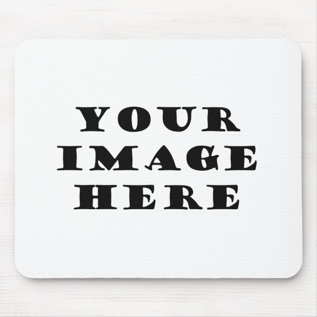 Create your own mouse mat (Front)