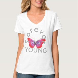 Create Your Own Nice and Forever Young T-Shirt