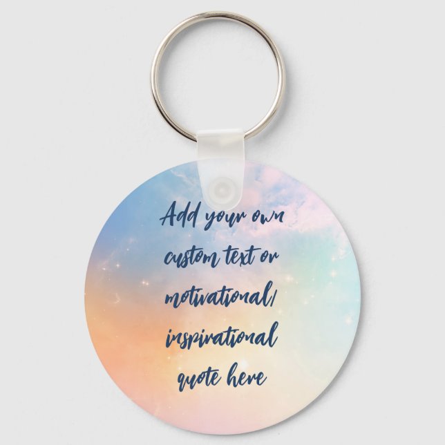 Create Your Own Pastel Motivational Quote Key Ring (Front)