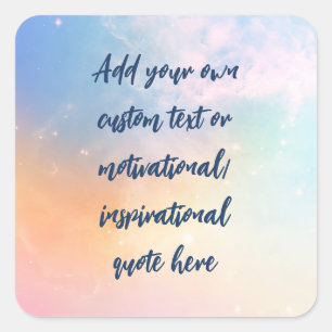 Create Your Own Pastel Motivational Quote Square Sticker