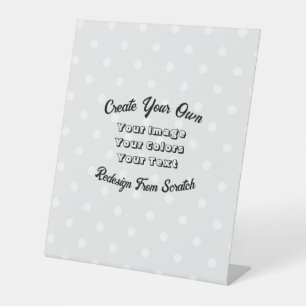 Create Your Own Pedestal Sign