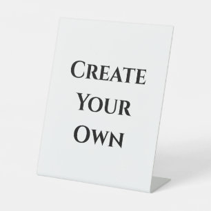 Create Your Own  Pedestal Sign