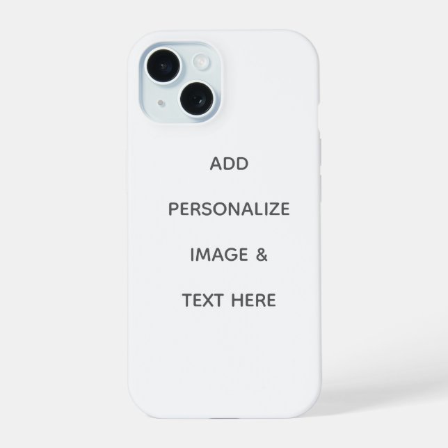 Create Your Own Personalise iPhone 15 Case (Back)