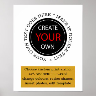 Create Your Own - Personalized, branded / Custom Poster