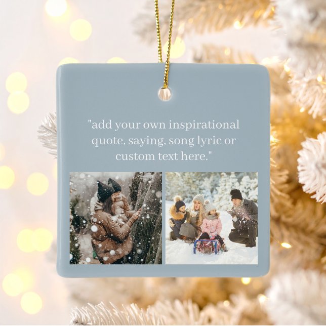 Create Your Own Photo With Quote Ceramic Ornament (Creator Uploaded)