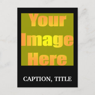 create-your-own-picture-one-caption01 postcard