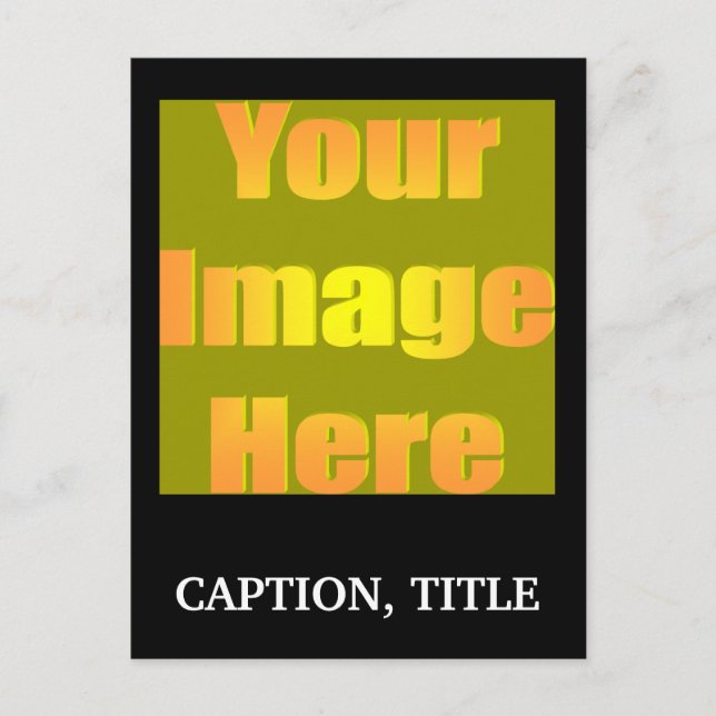 create-your-own-picture-one-caption01 postcard (Front)