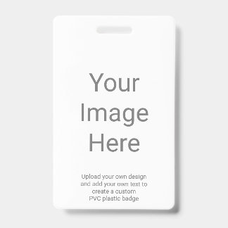 Create Your Own Picture Vertical PVC Plastic ID Badge