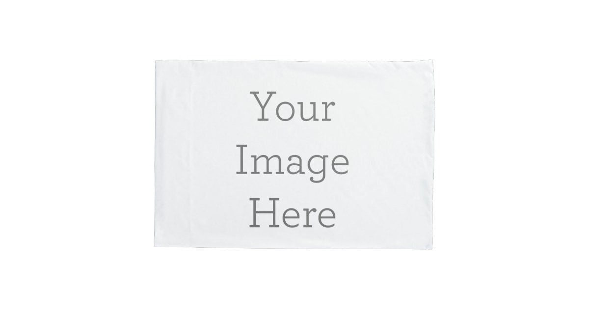 Create Your Own Pillowcase Zazzle.co.uk