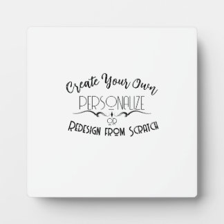 Create Your Own Plaque