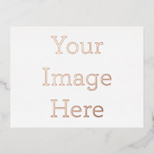 Create Your Own Premium White Rose Gold Foil Card