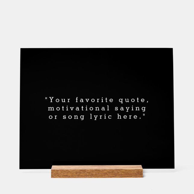 Create Your Own Quote Acrylic Sign (Front)