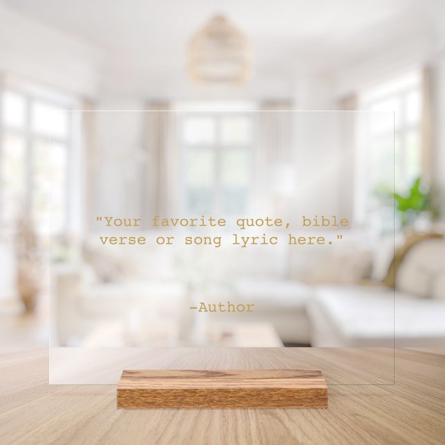 Create Your Own Quote Acrylic Sign (Creator Uploaded)