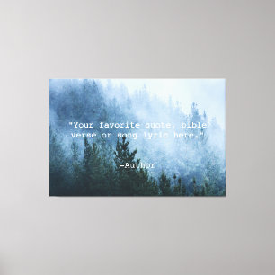 Create Your Own Quote Canvas Print