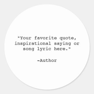 Create Your Own Quote Classic Round Sticker