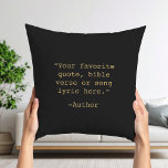 Create Your Own Quote Cushion<br><div class="desc">Create your own custom quote throw pillow. Features minimalist typewriter typography.</div>