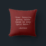 Create Your Own Quote Cushion<br><div class="desc">Create your own custom quote throw pillow. Features minimalist typewriter typography.</div>
