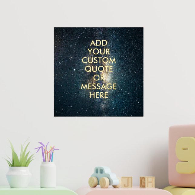 Create Your Own Quote Foil Poster (In Situ (Nursery 2))