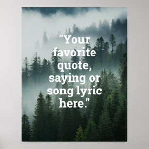 Create Your Own Quote Forest Nature Poster